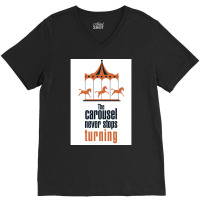 The Carousel Never Stops Turning Poster Trending V-neck Tee | Artistshot