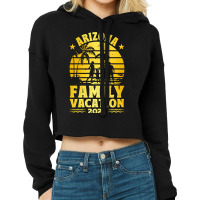 Arizona Family Vacation 2022 Gold Summer Vacation Trip Palm Trees Cropped Hoodie | Artistshot