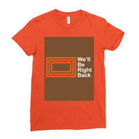 The Eric Andre Show Wex27ll Be Right Back Shirt Poster Trending Ladies Fitted T-shirt | Artistshot