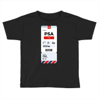 Pisa Boarding Pass Toddler T-shirt | Artistshot