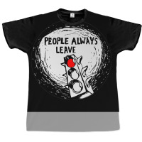 One Tree Hillpeople Always Leave Poster 80s Graphic T-shirt | Artistshot