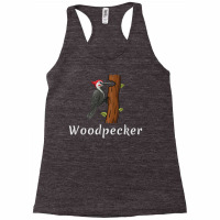 Wood Pecker T Shirt Racerback Tank | Artistshot