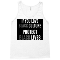 If You Love Black Culture Protect Black Lives Poster 70s Tank Top | Artistshot