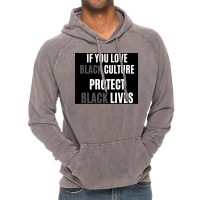 If You Love Black Culture Protect Black Lives Poster 70s Vintage Hoodie | Artistshot