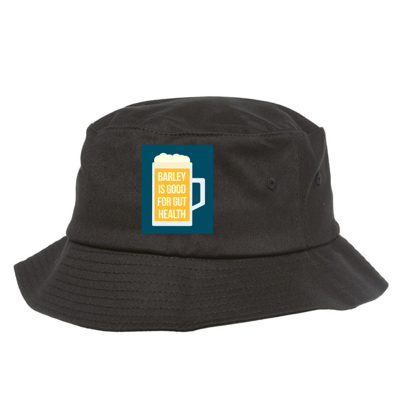 Barley Is Good For Gut Health Bucket Hat | Artistshot