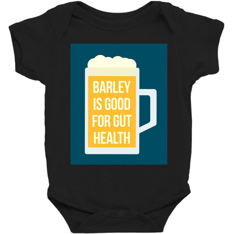 Barley Is Good For Gut Health Baby Bodysuit | Artistshot