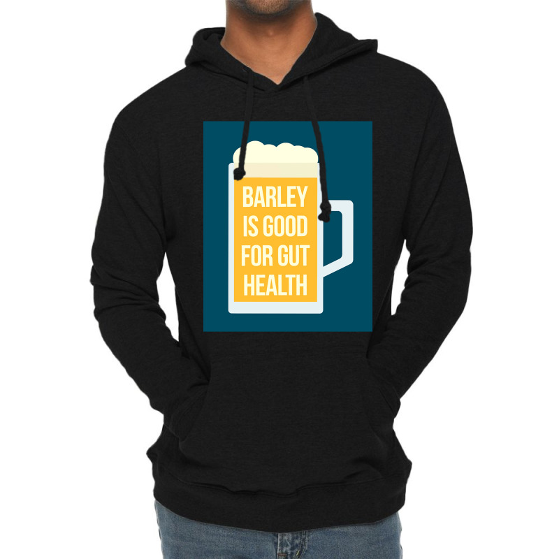 Barley Is Good For Gut Health Lightweight Hoodie | Artistshot