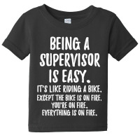 Being A Supervisor Baby Tee | Artistshot