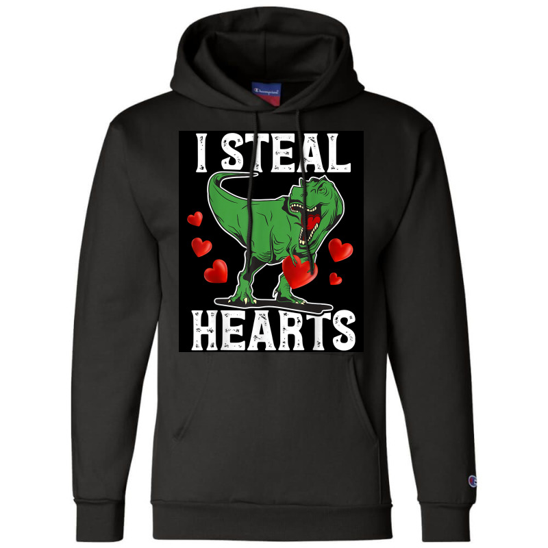 I Steal Hearts Dinosaur Funny Valentines Day Poster Girl Champion Hoodie | Artistshot