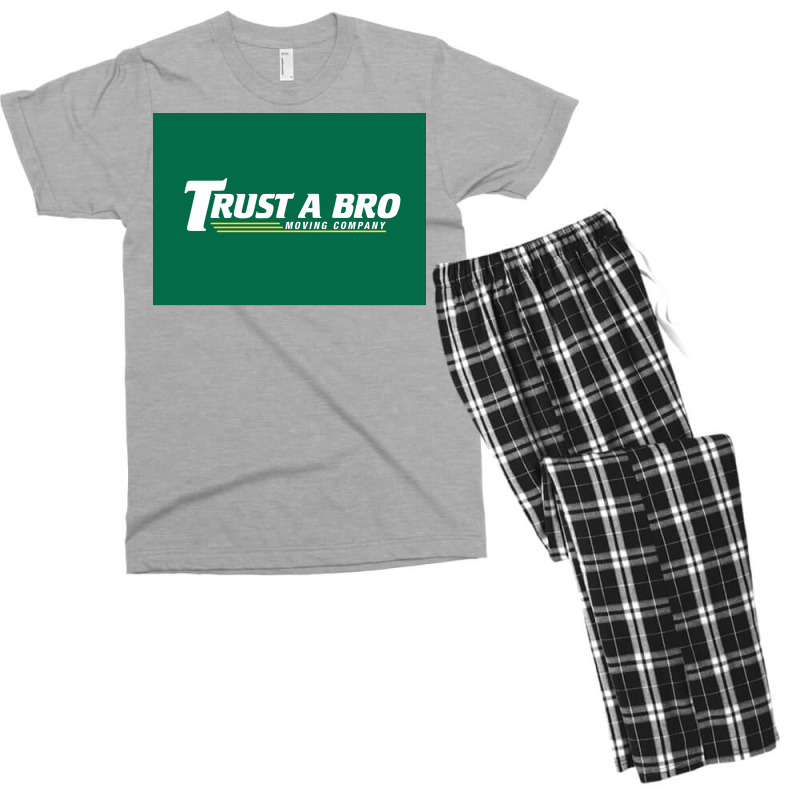 Trust A Bro Moving Company Poster Humor Men's T-shirt Pajama Set | Artistshot