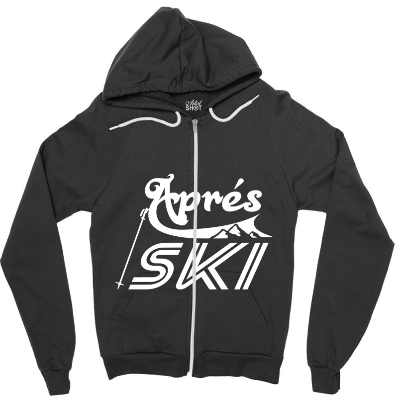 Apr?s Ski Zipper Hoodie by cadetsdebating85 | Artistshot