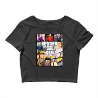 Grand Better Theft Call Auto Saul Crop Top | Artistshot