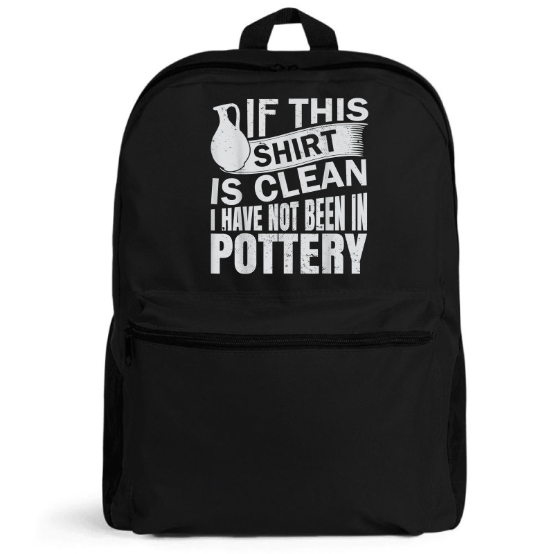 Pottery Funny Ceramic Artist T Shirt Backpack | Artistshot