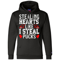 Stealing Hearts Like I Steal Pucks San Valentine T Shirt Champion Hoodie | Artistshot