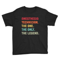 Anesthesia Technician - The One The Legend Design Youth Tee | Artistshot