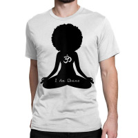 Womens I Am Divine Black Girl Wellness Om Meditation Yoga T Shirt Classic T-shirt | Artistshot