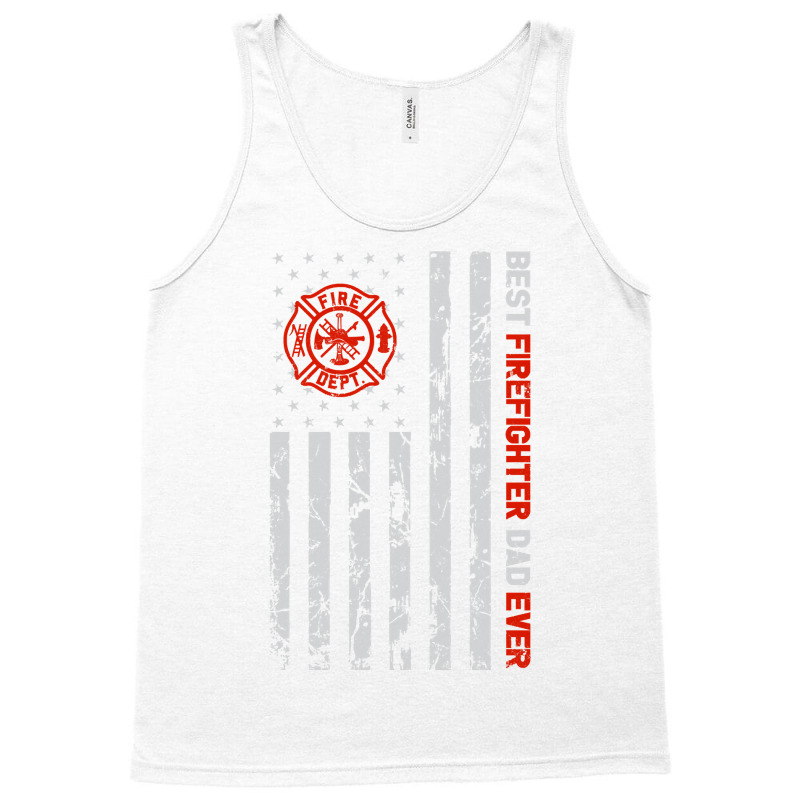 Best Firefighter Dad Ever American Flag Fireman Father Day Pullover Ho Tank Top | Artistshot