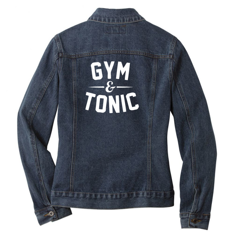 Gym And Tonic Ladies Denim Jacket by riotees | Artistshot