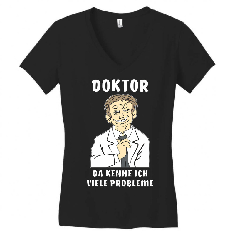 Man Doctor Problems Women's V-Neck T-Shirt by gaugebayou45 | Artistshot