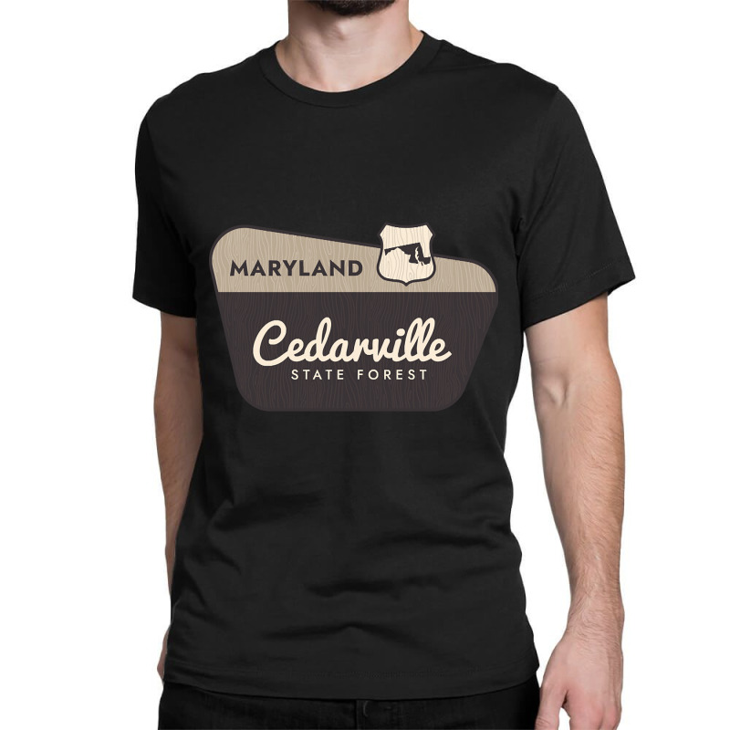 Cedarville State Forest Maryland Welcome Sign Classic T-shirt by dentistdamaging500 | Artistshot