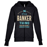 Banker Work Job Title Gift Youth Zipper Hoodie | Artistshot