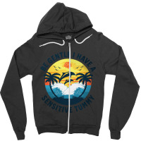 Be Gentle I Have A Sensitive Tummy, Funny Dolphins Zipper Hoodie | Artistshot