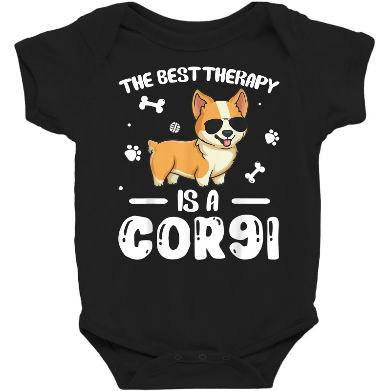 The Best Therapy Is A Corgi Dog Lover Owner Funny T Shirt Baby Bodysuit by barrydygertkkx | Artistshot