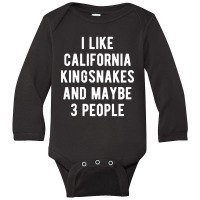 California Kingsnakes Funny Quote Long Sleeve Baby Bodysuit | Artistshot