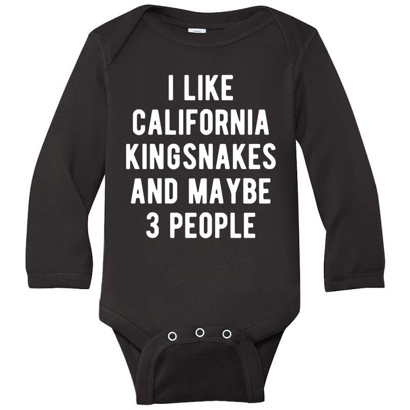 California Kingsnakes Funny Quote Long Sleeve Baby Bodysuit | Artistshot