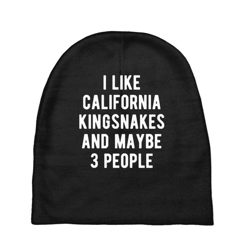 California Kingsnakes Funny Quote Baby Beanies | Artistshot