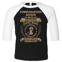 Communications Advisor - We Do Precision Toddler 3/4 Sleeve Tee | Artistshot