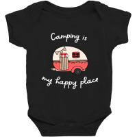 Camping Is My Happy Place Baby Bodysuit | Artistshot