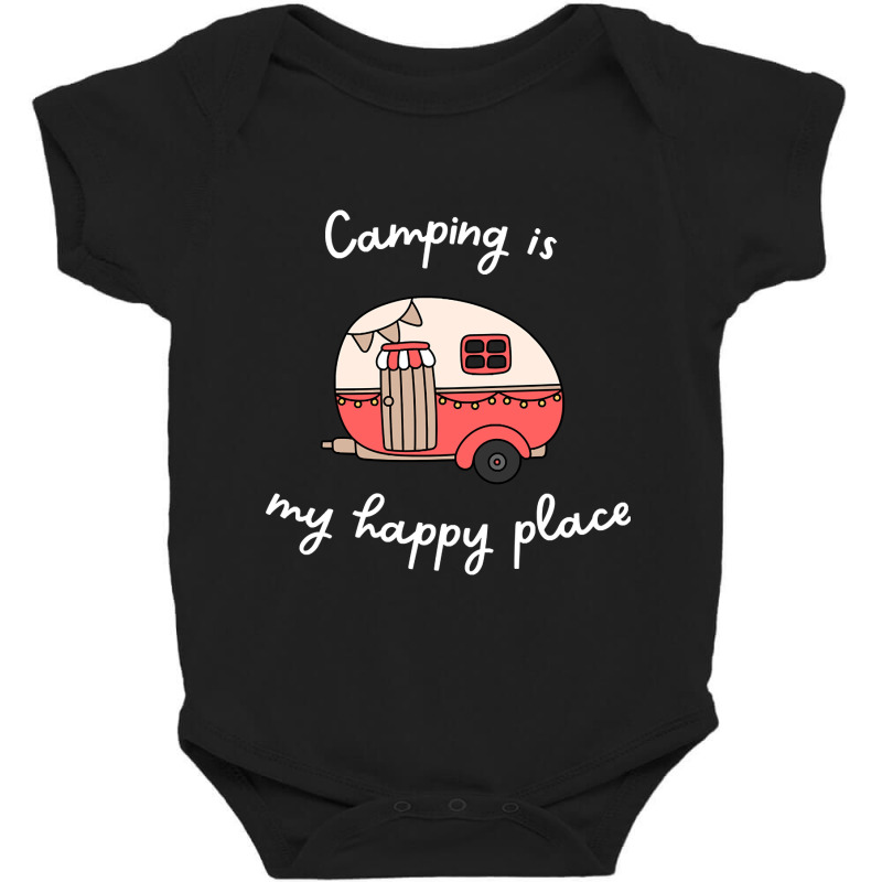 Camping Is My Happy Place Baby Bodysuit | Artistshot