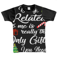 Being Related To Me Is Really The Only Gift Graphic Youth T-shirt | Artistshot