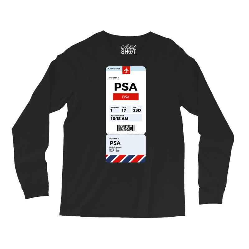 Pisa Boarding Pass Long Sleeve Shirts | Artistshot