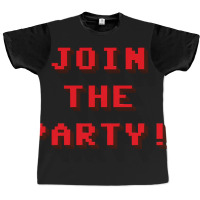 Png Join The Party 8-bit Message High Graphic T-shirt | Artistshot