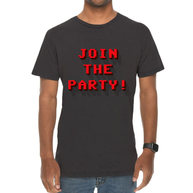 Png Join The Party 8-bit Message High Vintage T-Shirt by saddestrent378 | Artistshot