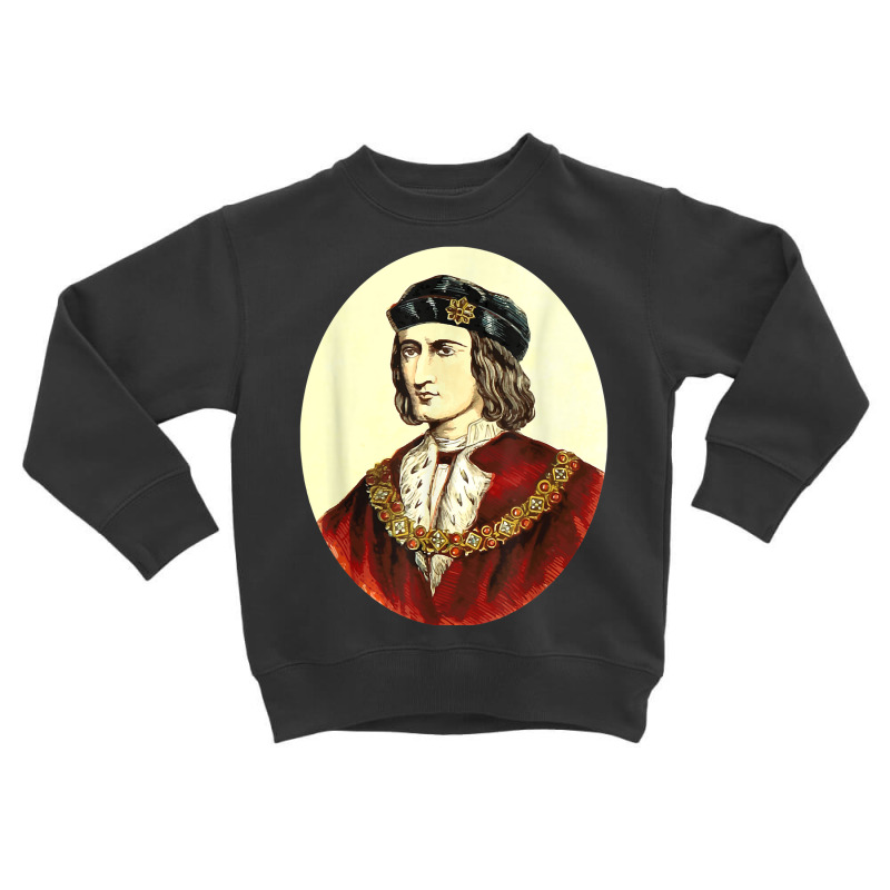 King Richard Iii Of England T Shirt Toddler Sweatshirt | Artistshot