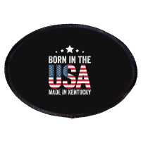 Born In The Usa Made And Raised In Kentucky Oval Patch | Artistshot