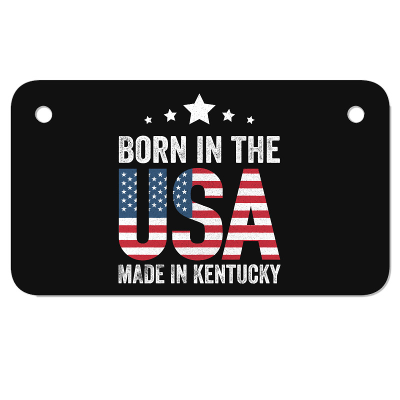 Born In The Usa Made And Raised In Kentucky Motorcycle License Plate | Artistshot