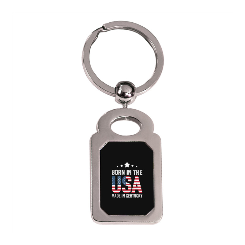 Born In The Usa Made And Raised In Kentucky Silver Rectangle Keychain | Artistshot