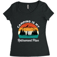 Camping Is My Retirement Plan Women's Triblend Scoop T-shirt | Artistshot