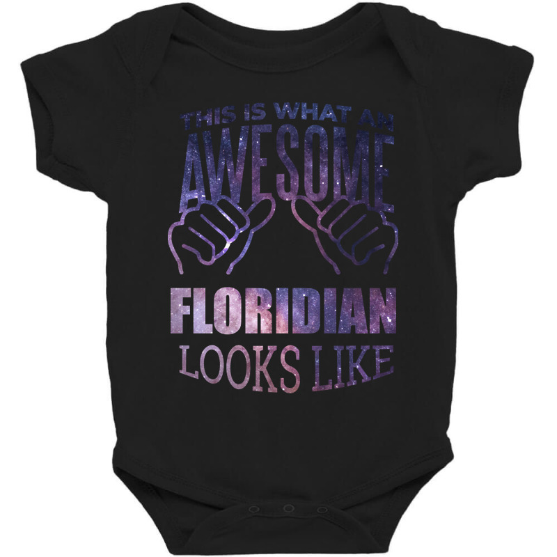 Awesome And Funny This Is What An Awesome Florida Floridian Floridians Baby Bodysuit by Binzdodi | Artistshot