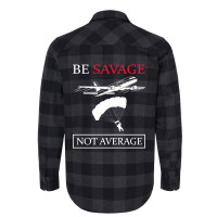 Be Savage Not Average-rxnlh Flannel Shirt | Artistshot