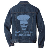 Bbq Sayings Grilling Sayings May There Be Burgers Men Denim Jacket | Artistshot