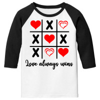 Love Always, Wins Tris Tic Tac Toe Valentines Day Sweatshirt Youth 3/4 Sleeve | Artistshot