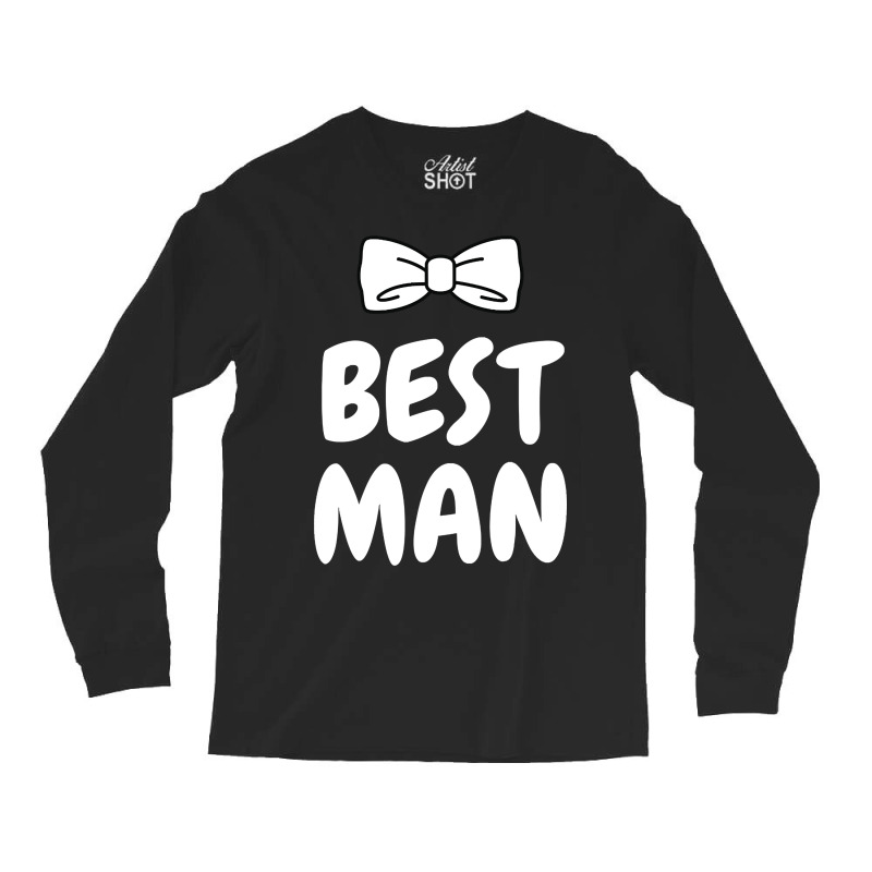 Best Man Bachelor Long Sleeve Shirts | Artistshot