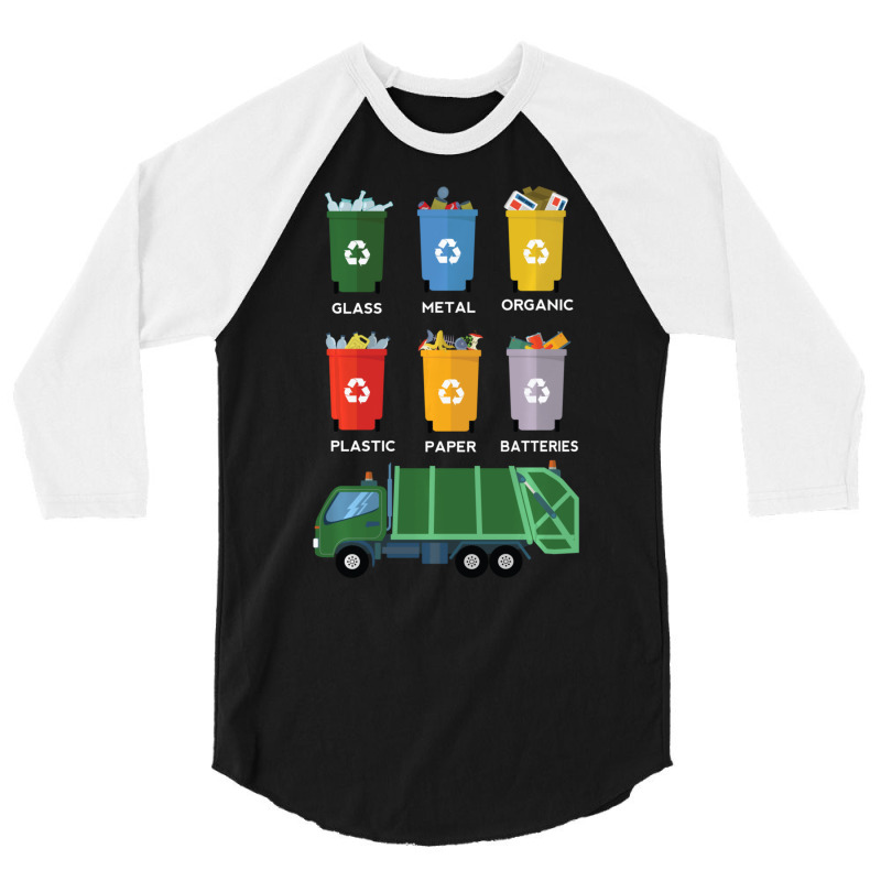 Limited Edition Recycle Bin Garbage Day Waste Management Garbage Truck 3/4 Sleeve Shirt by Bostic Walling | Artistshot