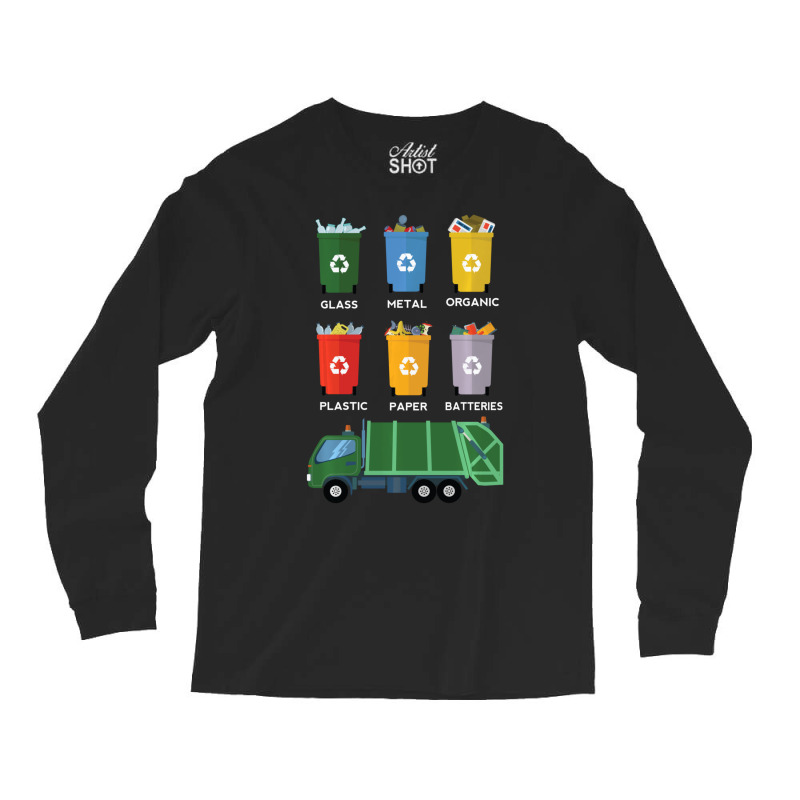 Limited Edition Recycle Bin Garbage Day Waste Management Garbage Truck Long Sleeve Shirts by Bostic Walling | Artistshot