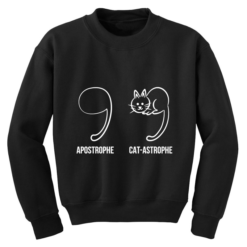 Apostrophe Vs Catastrophe. Funny Cat Pun English Grammar Youth Sweatshirt by definitelyoakland6 | Artistshot